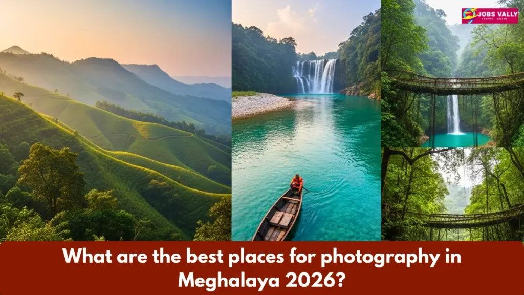 What are the best places for photography in Meghalaya 2026