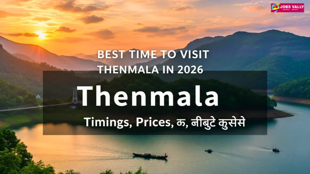 Best Time to Visit Thenmala in 2026 Timings
