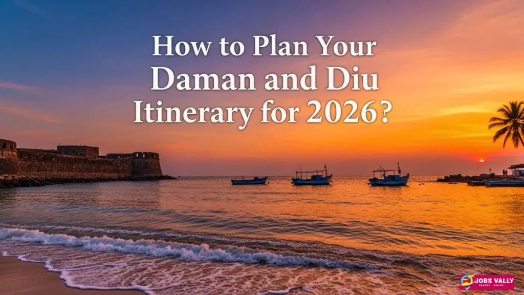 How to Plan Your Daman and Diu Itinerary for 2026?