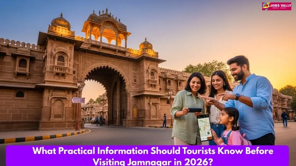 What Practical Information Should Tourists Know Before Visiting Jamnagar in 2026?